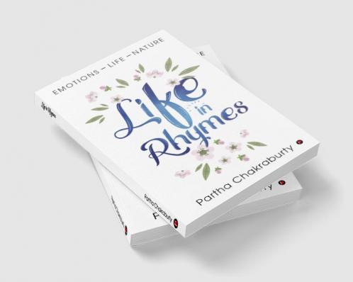LIFE IN RHYMES : EMOTIONS – LIFE – NATURE