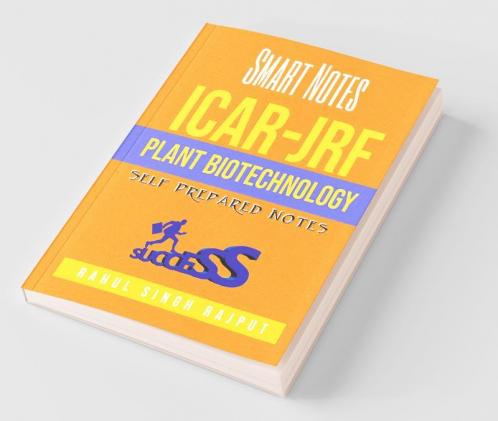 Icar Jrf Plant Biotechnology: Smart Notes