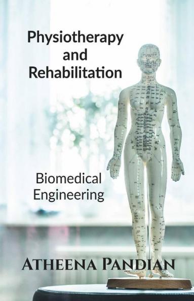 Physiotherapy And Rehabilitation Equipment: Biomedical Equipment
