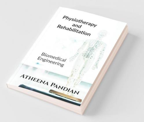 Physiotherapy And Rehabilitation Equipment: Biomedical Equipment