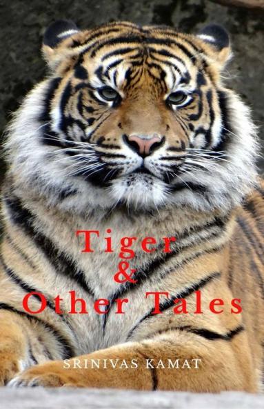 Tiger & Other Tales