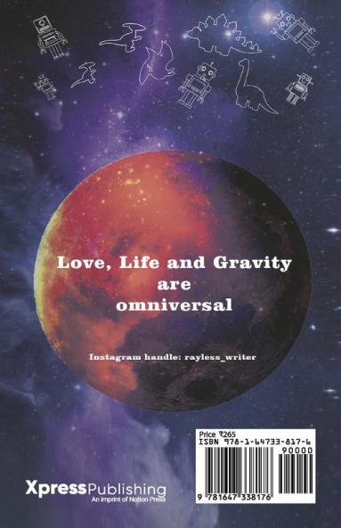 Beginning the world again : Love Life and Gravity are omniversal.
