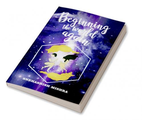 Beginning the world again : Love Life and Gravity are omniversal.