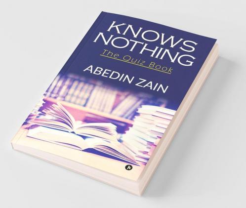 Knows Nothing : The Quiz Book