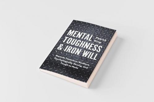 Mental Toughness & Iron Will