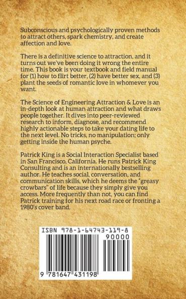 The Science of Engineering Attraction & Love