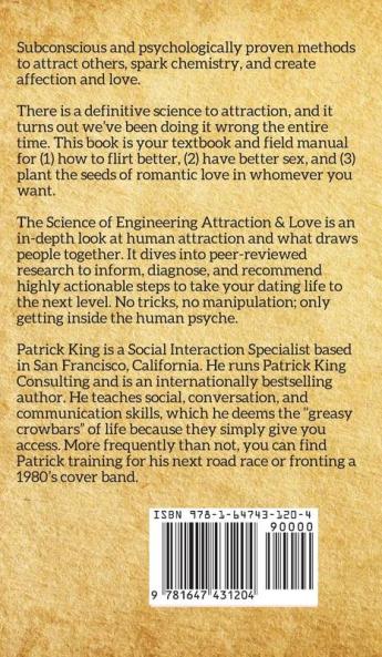 The Science of Engineering Attraction & Love