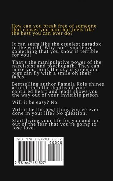 Break Free From The Narcissist and Psychopath