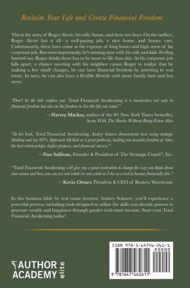 Total Financial Awakening: Escape the Grind Discover Freedom and Reclaim your Life through Real Estate Investing