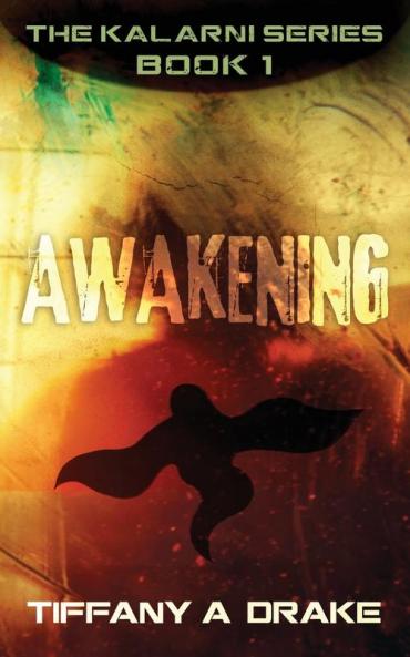 Awakening: 1 (The Kalarni)