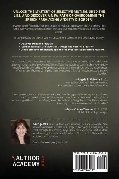 Living Beyond the Silence: Learning to Overcome Selective Mutism Severe Shyness and Other Childhood Anxieties