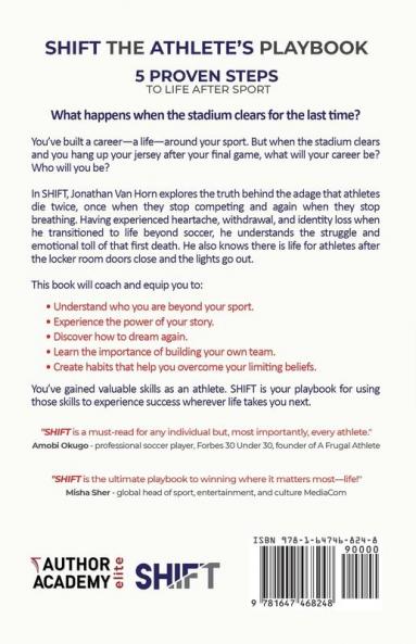 Shift: The Athlete's Playbook 5 Proven Steps to Life after Sport