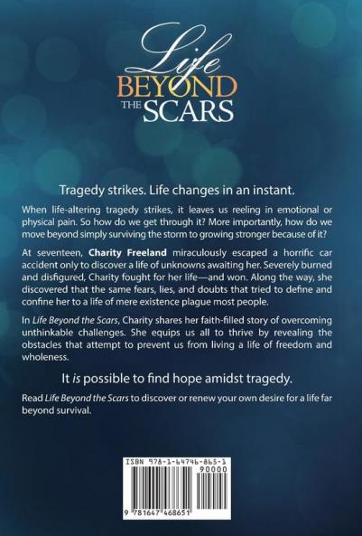 Life Beyond the Scars: Finding Hope in Tragedy
