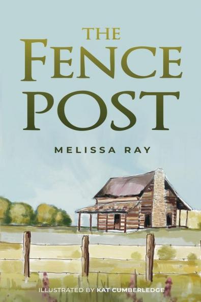 The Fence Post: 1 (The Blue-Eyed Boy Adventures: The Wisdom of a Sharecropper)