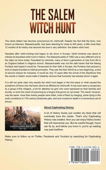 The Salem Witch Hunt: A Captivating Guide to the Hunt and Trials of People Accused of Witchcraft in Colonial Massachusetts