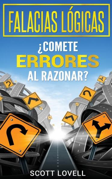 Falacias Lógicas: ¿Comete errores al razonar?