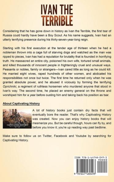 Ivan the Terrible: A Captivating Guide to the First Tsar of Russia and His Impact on Russian History