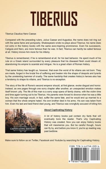 Tiberius: A Captivating Guide to the Life of Ancient Rome's Second Emperor and How He Ruled the Roman Empire
