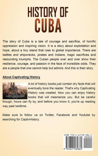 History of Cuba: A Captivating Guide to Cuban History Starting from Christopher Columbus' Arrival to Fidel Castro