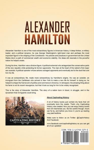 Alexander Hamilton: A Captivating Guide to one of the Founding Fathers of the United States of America