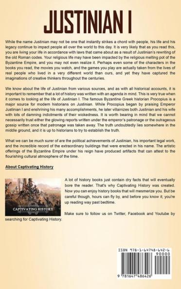 Justinian I: A Captivating Guide to Justinian the Great and How This Emperor Ruled the Roman Empire
