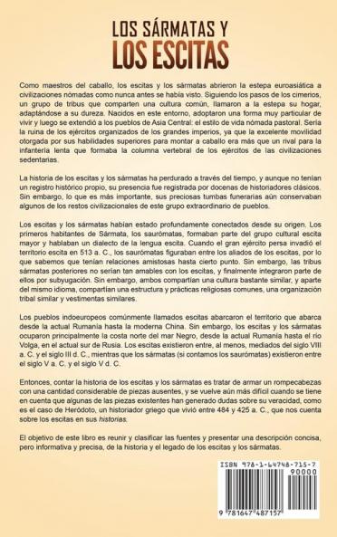 Los sármatas y los escitas: Una guía fascinante sobre los bárbaros de origen iraní y cómo estas tribus antiguas lucharon contra el Imperio romano los godos los hunos y los persas