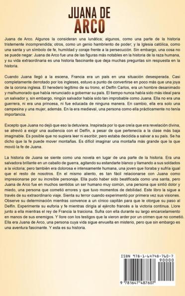 Juana de Arco: Una Fascinante Guía de una Heroína de Francia y su Papel Durante la Fase Lancasteriana de la Guerra de los Cien Años