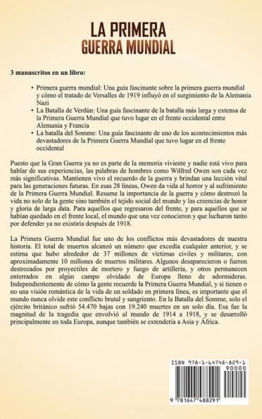 La Primera Guerra Mundial: Una Guía Fascinante sobre la Primera Guerra Mundial la Batalla de Verdún y la Batalla del Somme