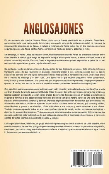 Anglosajones: Una guía fascinante de las personas que habitaron Gran Bretaña desde la Edad Media temprana hasta la conquista normanda de Inglaterra