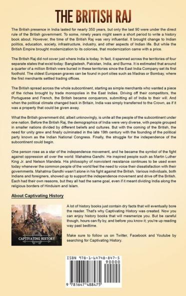 The British Raj: A Captivating Guide to the British in India Starting from the Indian Rebellion of 1857 to the Indian Independence Act of 1947
