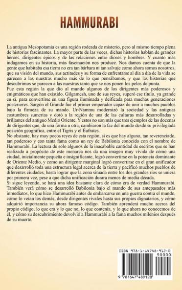 Hammurabi: Una guía fascinante acerca del sexto rey de la primera dinastía babilonia incluyendo el Código de Hammurabi