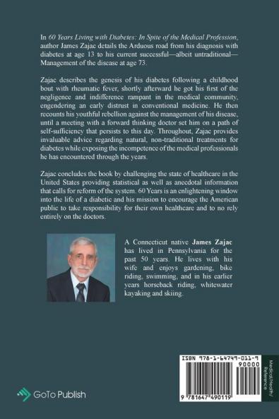 60 Years Living with Diabetes: In Spite of the Medical Profession