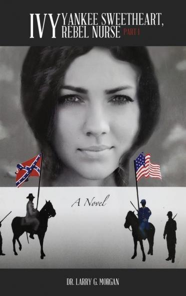 IVY Yankee Sweetheart Rebel Nurse: Part 1