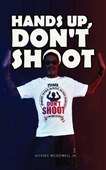 Hands Up Don't Shoot