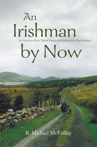 An Irishman by Now