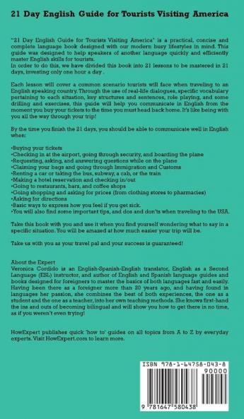 21 Day English Guide for Tourists Visiting America: Learn How to Speak English in 21 Days With 1 Hour a Day While You Visit America