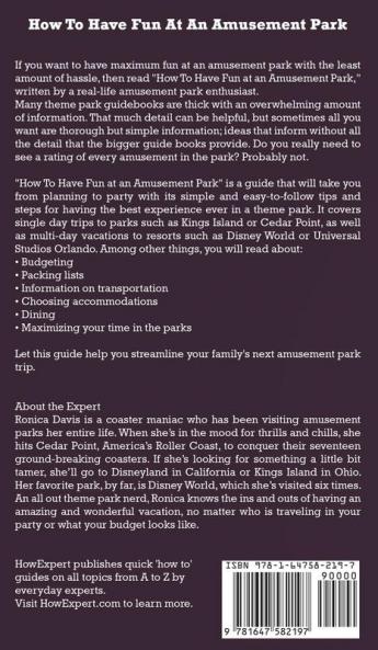 How to Have Fun at an Amusement Park: Your Step By Step Guide to Having Fun at an Amusement Park