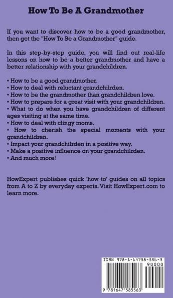 How To Be a Grandmother: Your Step By Step Guide To Grandmothering