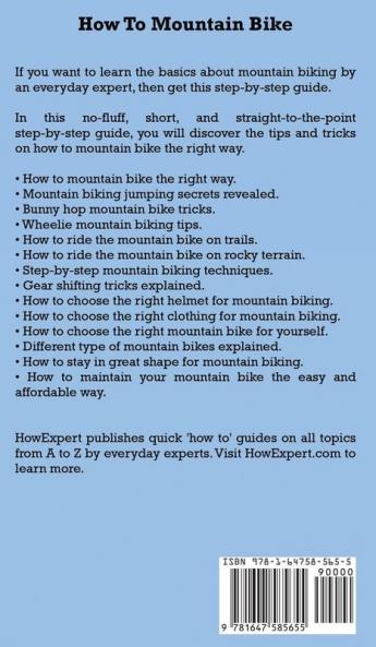 How To Mountain Bike: Your Step By Step Guide To Mountain Biking