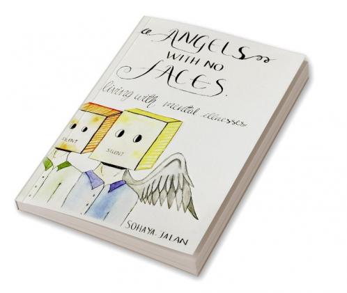 Angels With No Faces : Living With Mental Illnesses