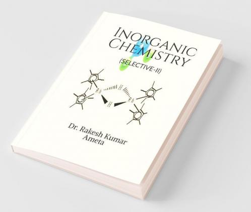 Inorganic Chemistry (Selective-Ii)