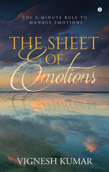 The Sheet of Emotions : The 2-minute rule to manage Emotions