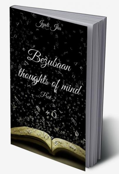 Bezubaan thoughts of mind Part-2 (B&W edition)