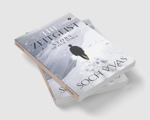 The Zeitgeist : Story of our Times