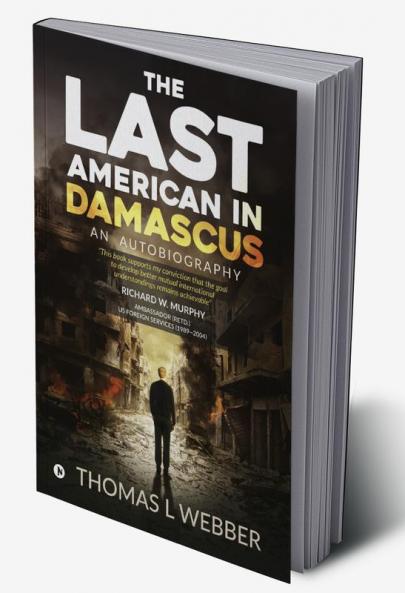 The Last American in Damascus