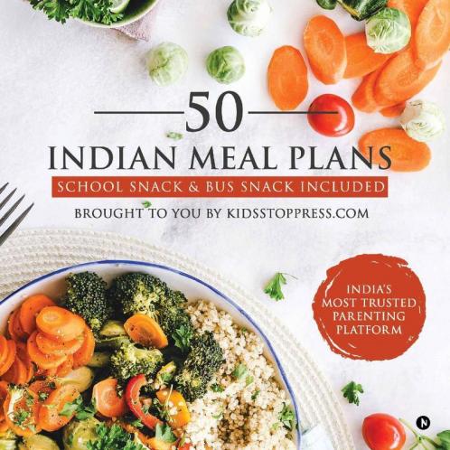 50 Indian Meal Plans : School Snack &Amp; Bus Snack Included