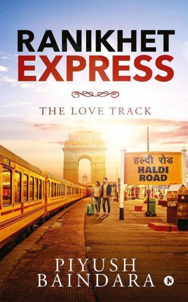 Ranikhet Express : The Love Track