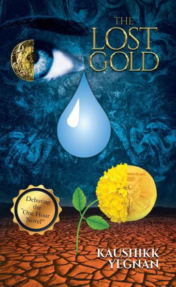 The Lost Gold : Debuting the &quot;One Hour Novel&quot;