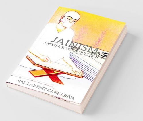 Jainism Answers To Your Questions