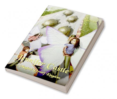 Jennifer Castle and the Magical Dwarf Kingdom